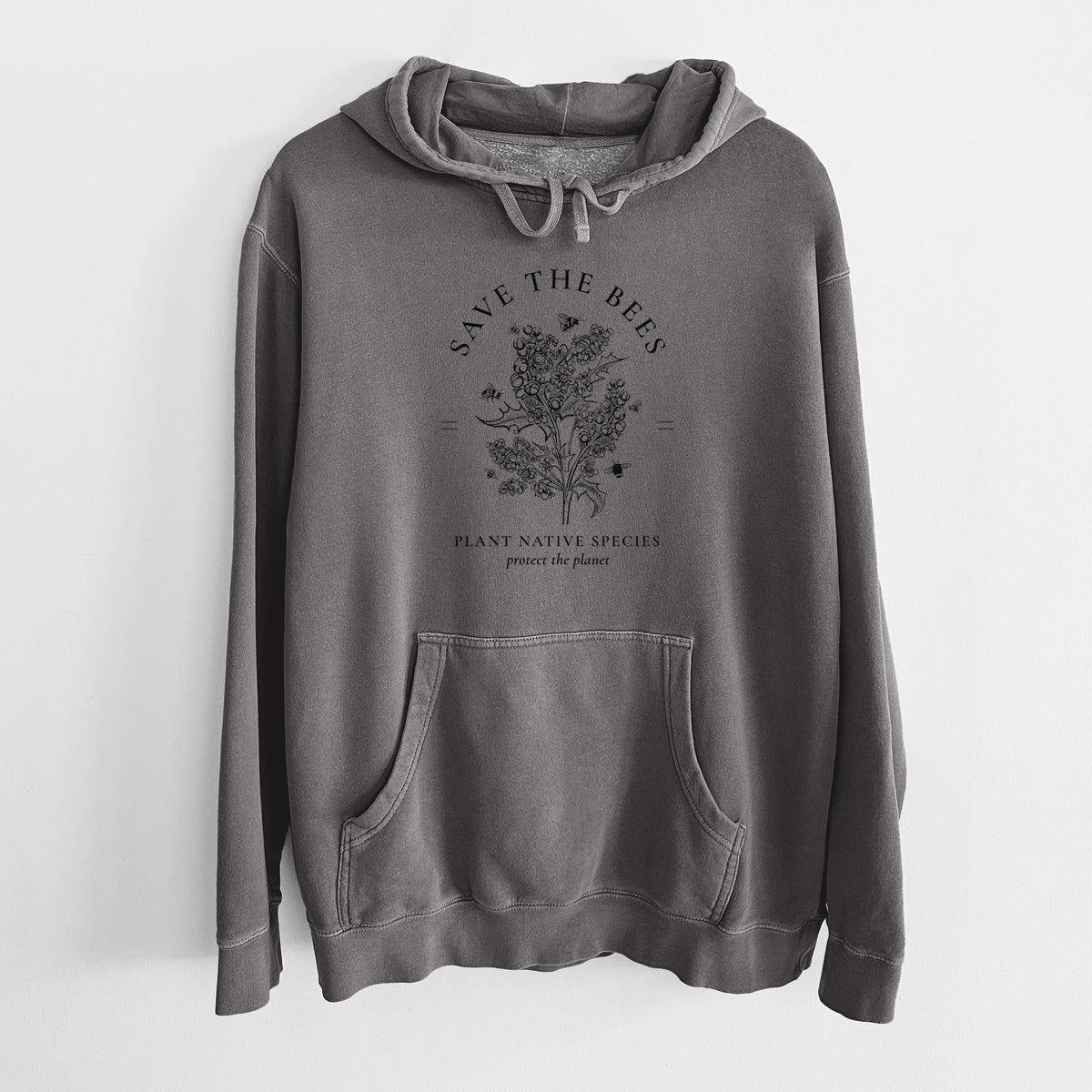 Save the Bees - Plant Native Species - Unisex Pigment Dyed Hoodie