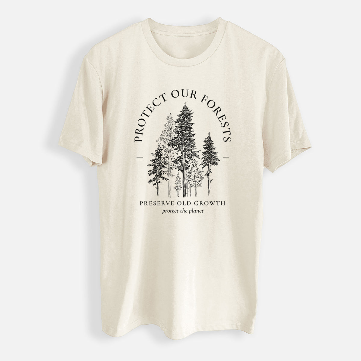 Protect our Forests - Preserve Old Growth - Mens Everyday Staple Tee