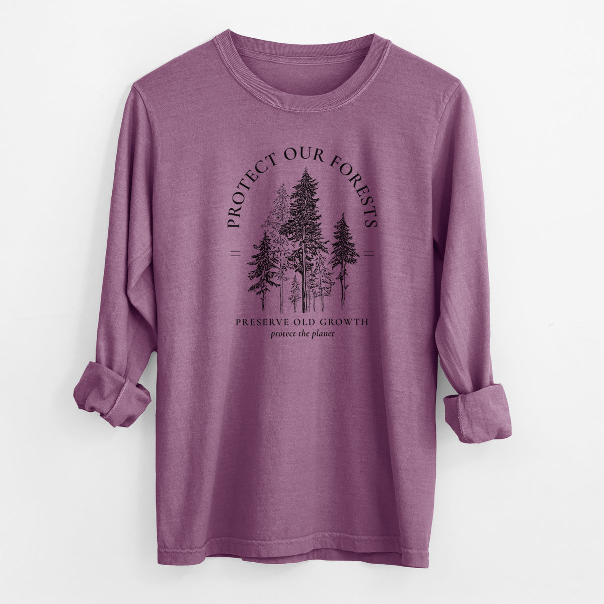 Protect our Forests - Preserve Old Growth - Men&#39;s Heavyweight 100% Cotton Long Sleeve