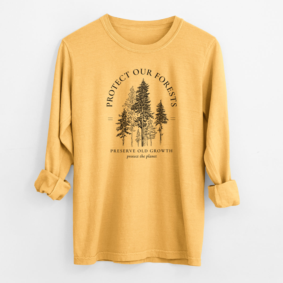 Protect our Forests - Preserve Old Growth - Men&#39;s Heavyweight 100% Cotton Long Sleeve