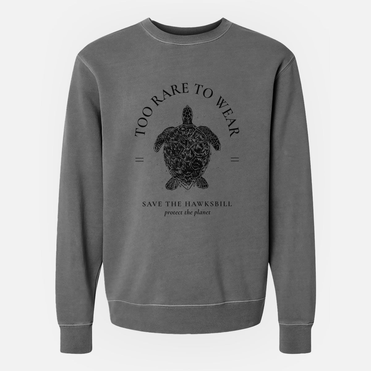 Too Rare to Wear - Save the Hawksbill - Unisex Pigment Dyed Crew Sweatshirt