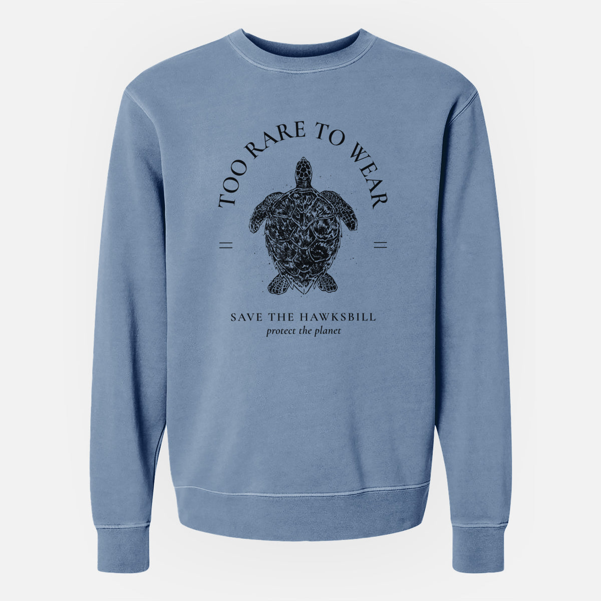 Too Rare to Wear - Save the Hawksbill - Unisex Pigment Dyed Crew Sweatshirt