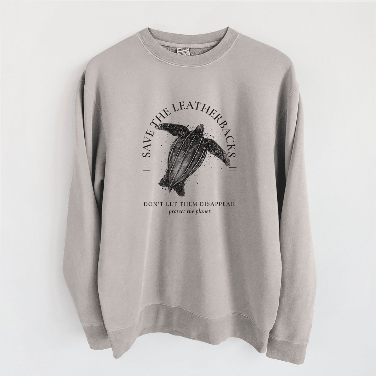 Save the Leatherbacks - Don&#39;t Let Them Disappear - Unisex Pigment Dyed Crew Sweatshirt