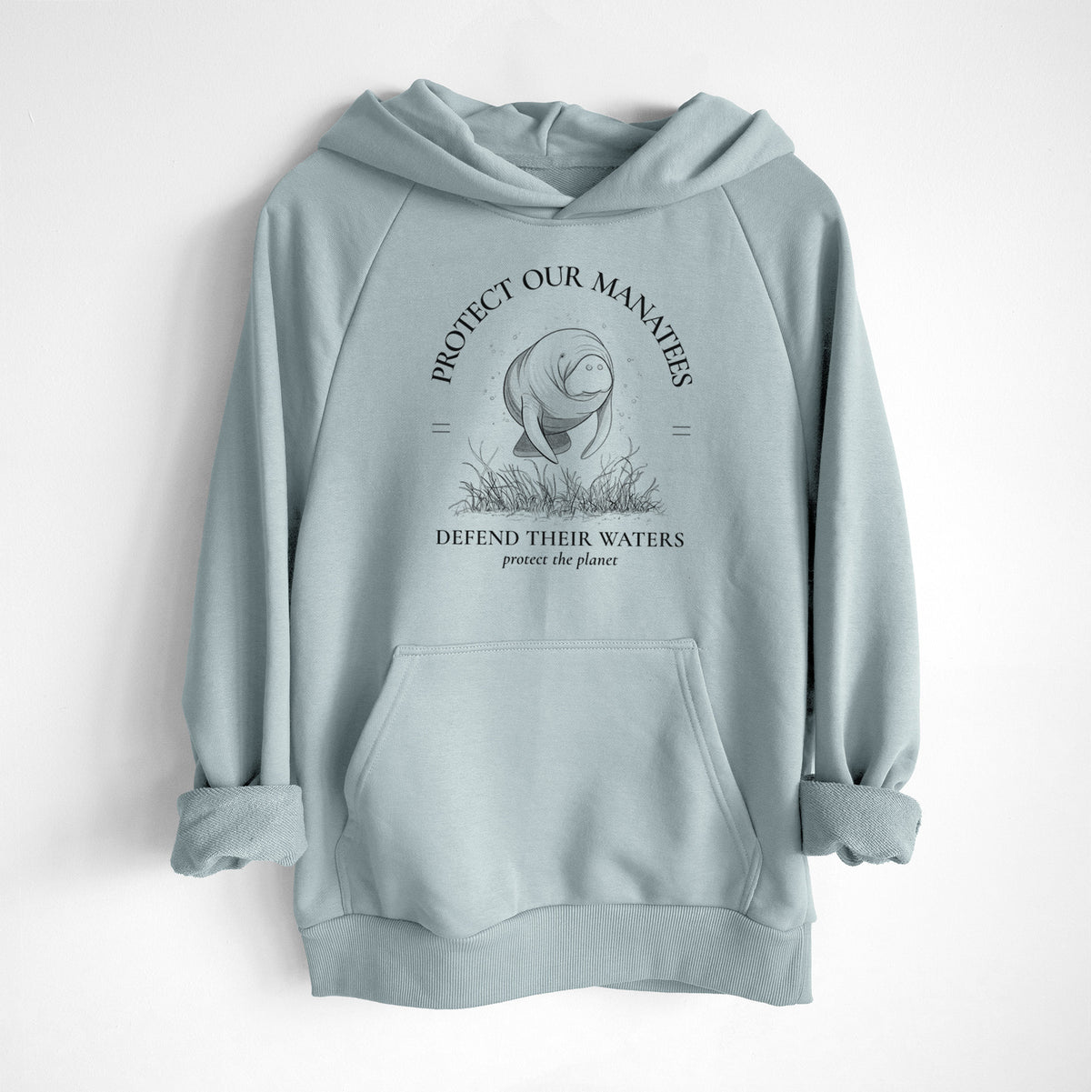 Protect The Manatees - Defend Their Waters - UltraLuxe Heavyweight French Terry Hoodie