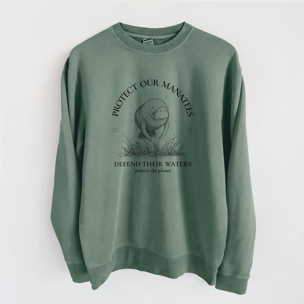 Protect The Manatees - Defend Their Waters - Unisex Pigment Dyed Crew Sweatshirt
