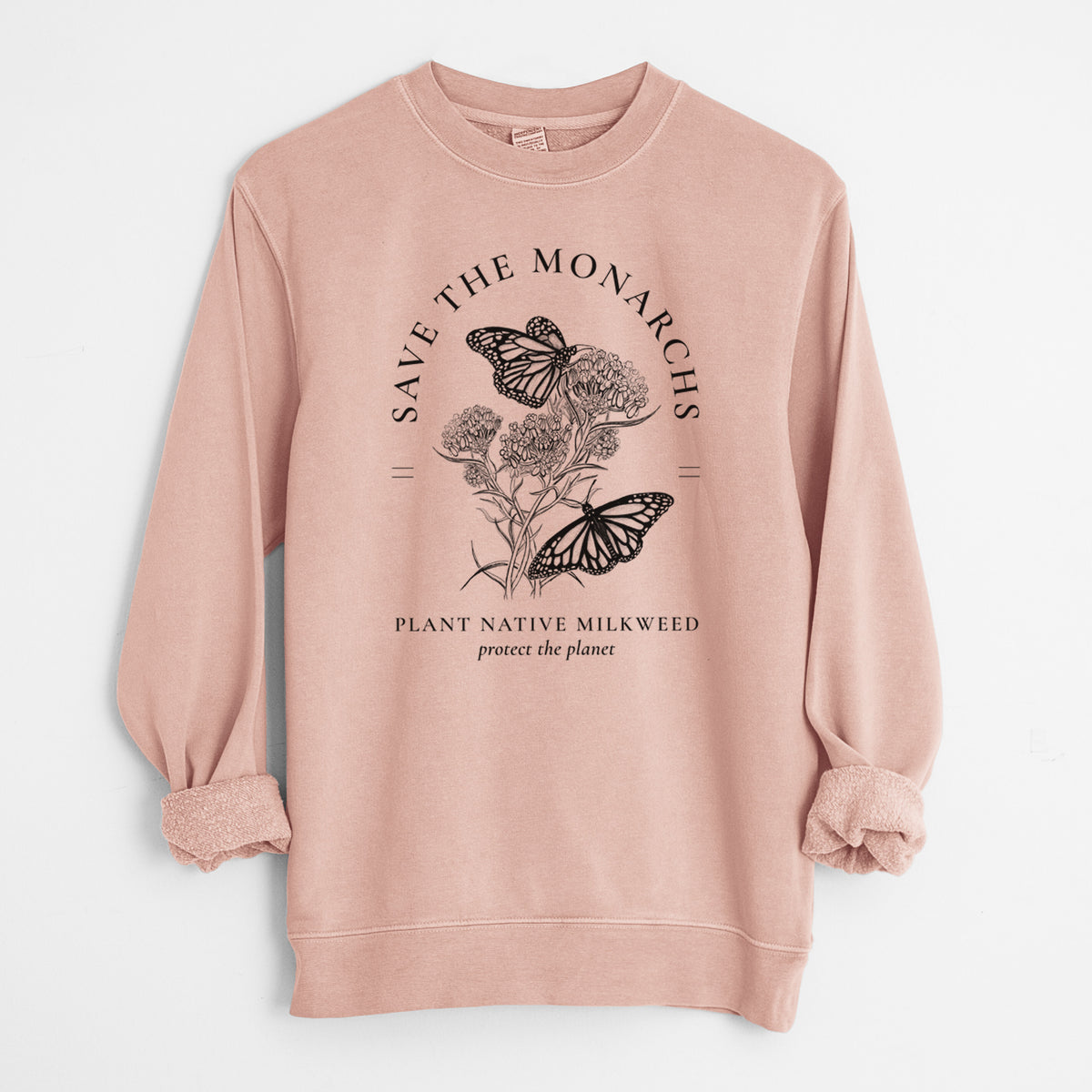 Save the Monarchs - Plant Native Milkweed - Unisex Pigment Dyed Crew Sweatshirt