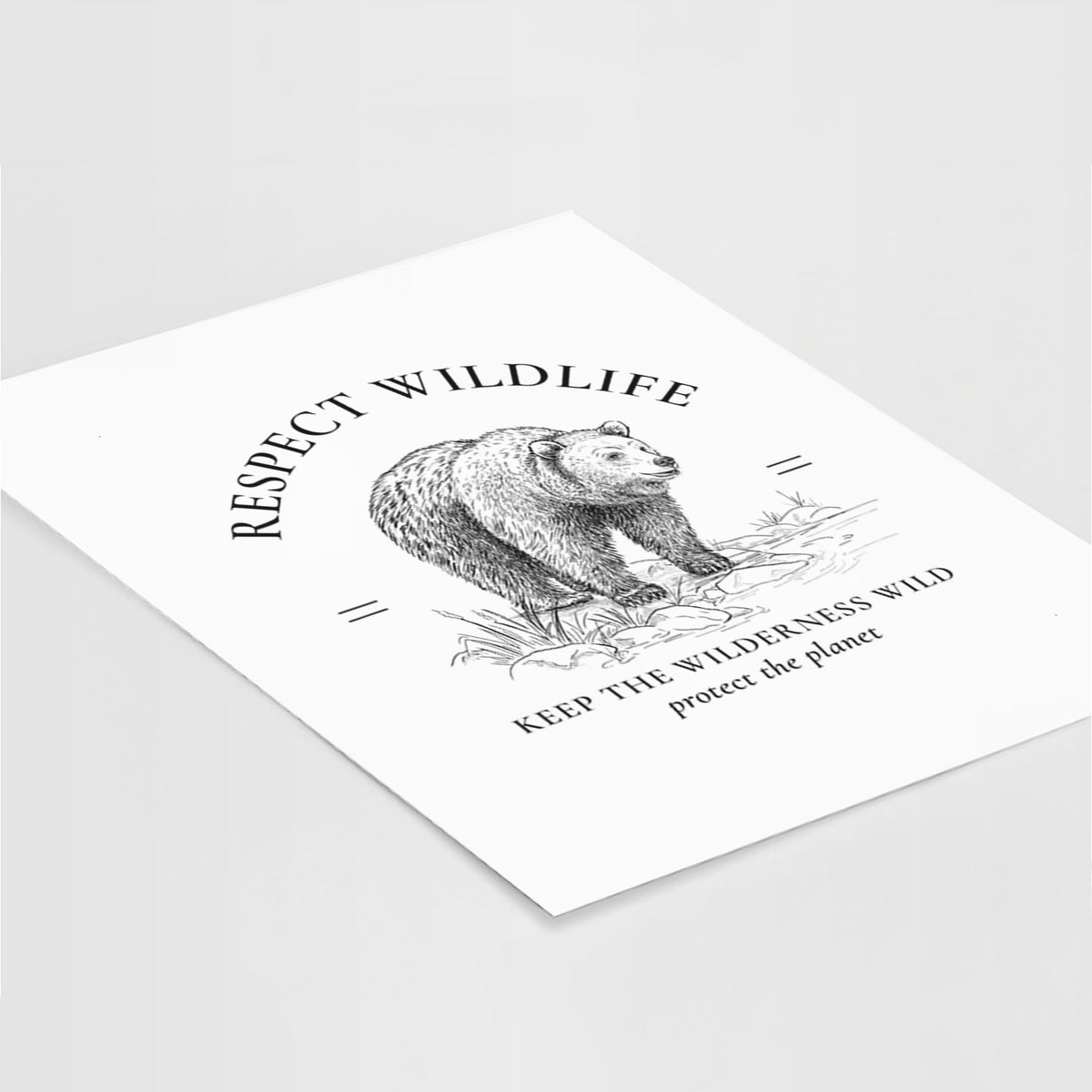 Respect Wildlife - Keep the Wilderness Wild - Fine Art Print