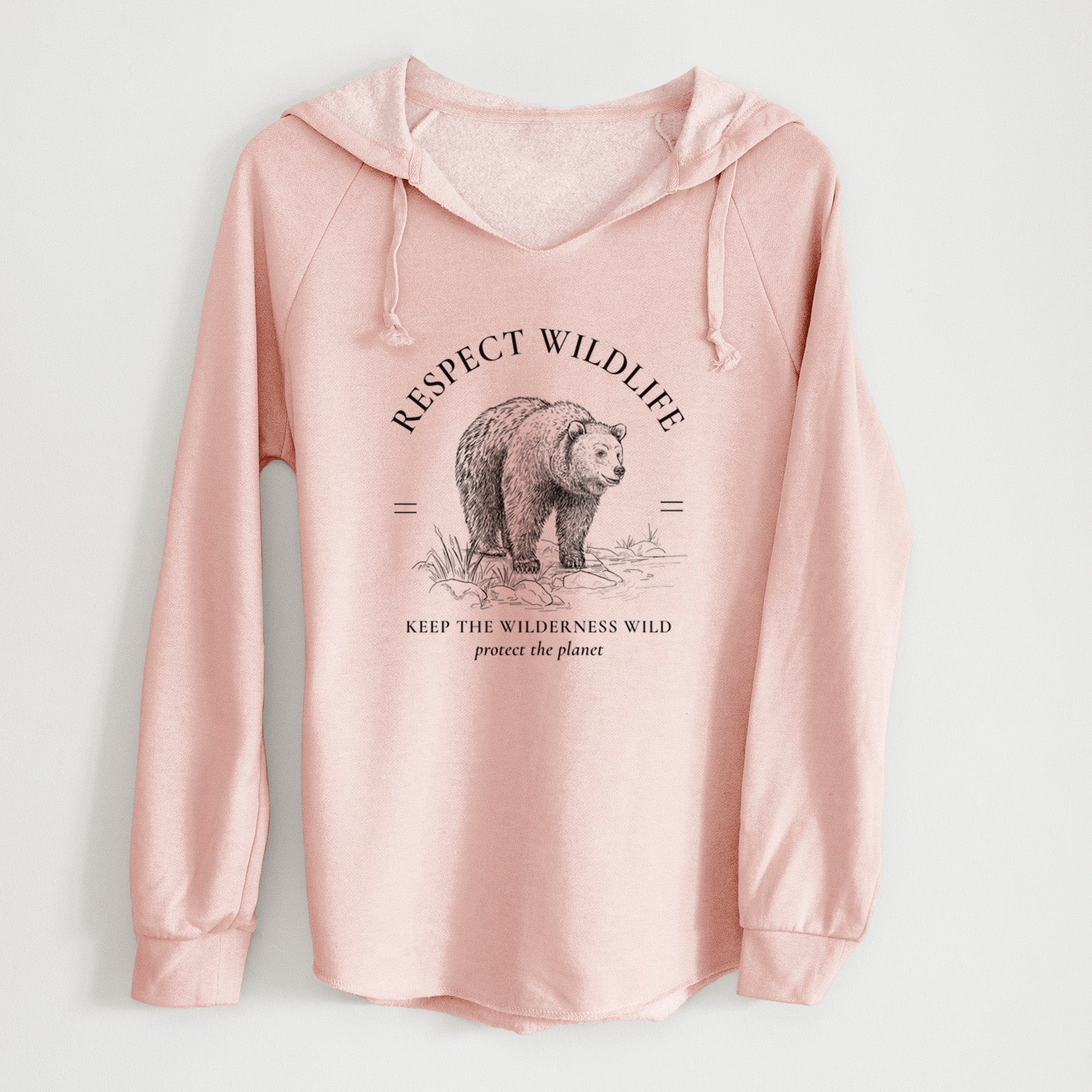 Respect Wildlife - Keep the Wilderness Wild - Cali Wave Hooded Sweatshirt