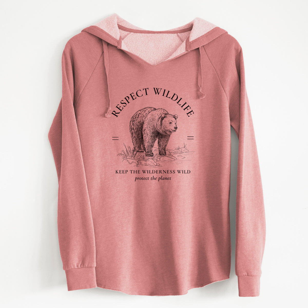 Respect Wildlife - Keep the Wilderness Wild - Cali Wave Hooded Sweatshirt