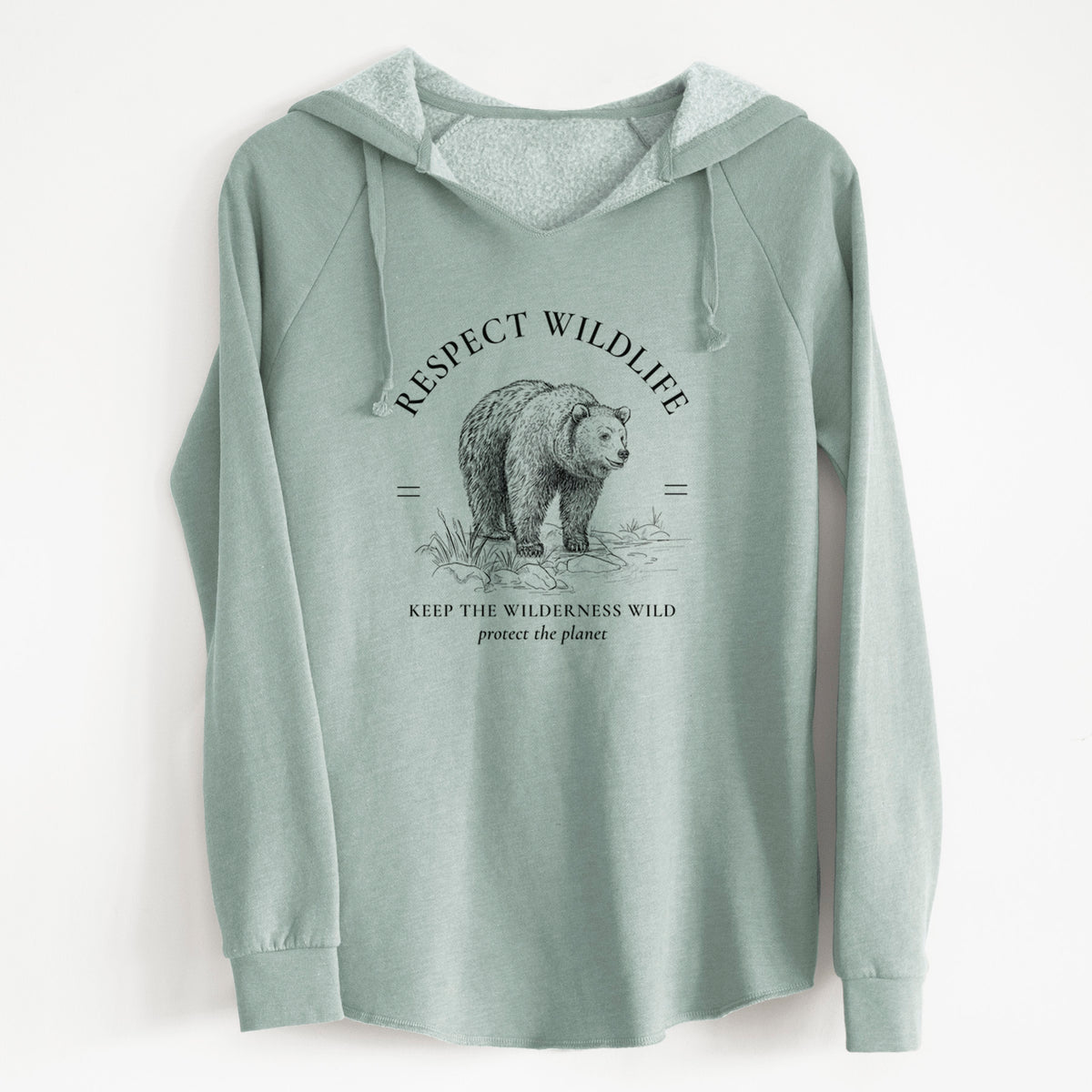 Respect Wildlife - Keep the Wilderness Wild - Cali Wave Hooded Sweatshirt
