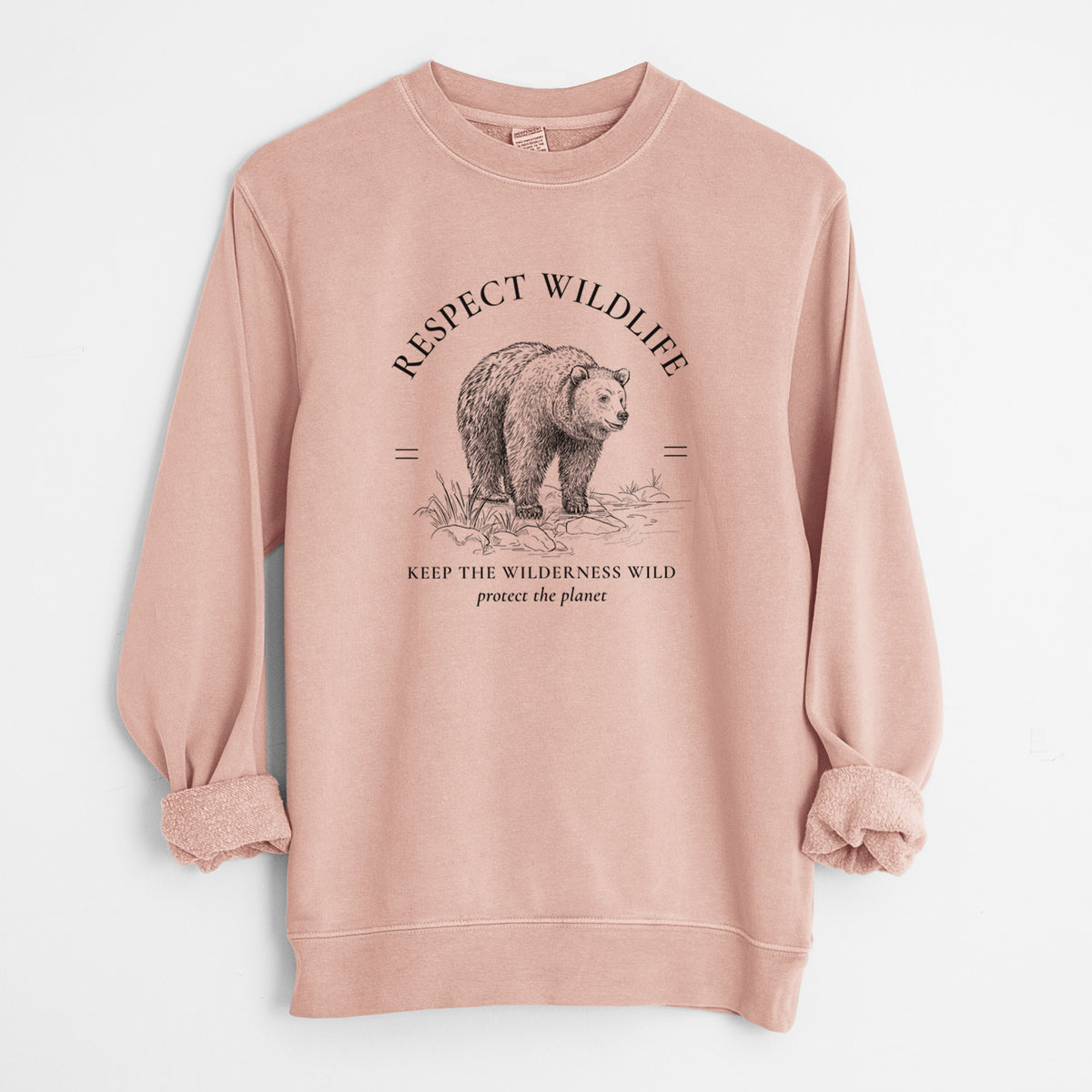 Respect Wildlife - Keep the Wilderness Wild - Unisex Pigment Dyed Crew Sweatshirt