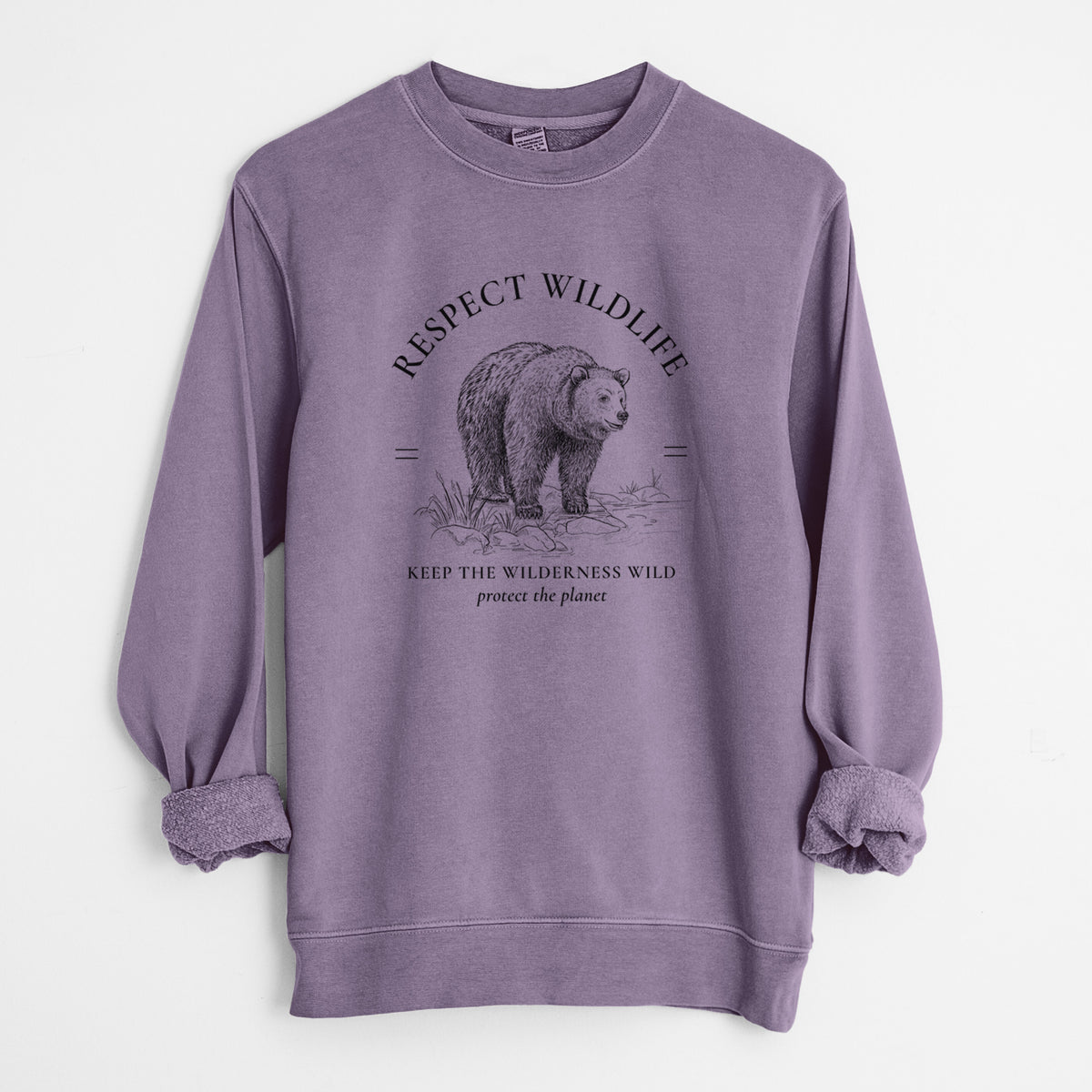 Respect Wildlife - Keep the Wilderness Wild - Unisex Pigment Dyed Crew Sweatshirt