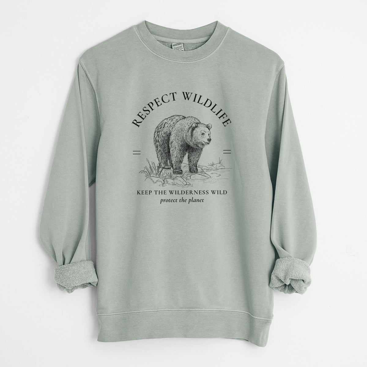 Respect Wildlife - Keep the Wilderness Wild - Unisex Pigment Dyed Crew Sweatshirt