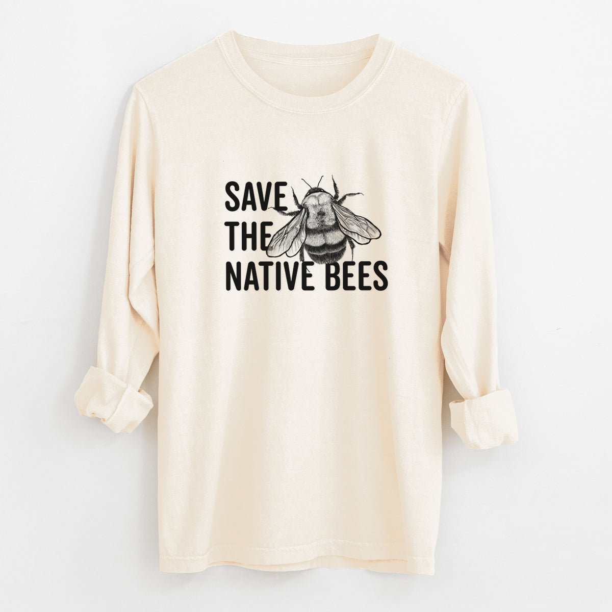 Save the Native Bees - Unisex Comfort Colors 100% Cotton Long Sleeve