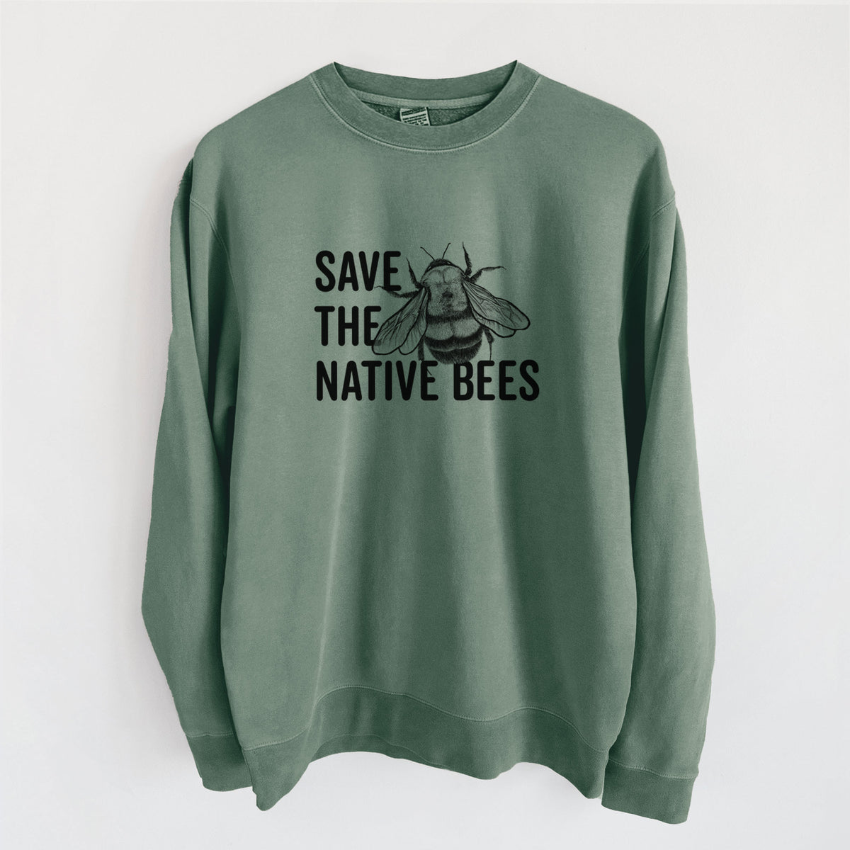 Save the Native Bees - Unisex Pigment Dyed Crew Sweatshirt