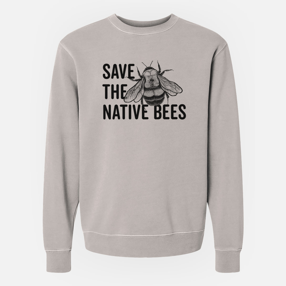 Save the Native Bees - Unisex Pigment Dyed Crew Sweatshirt