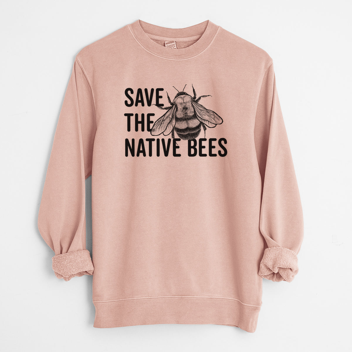 Save the Native Bees - Unisex Pigment Dyed Crew Sweatshirt