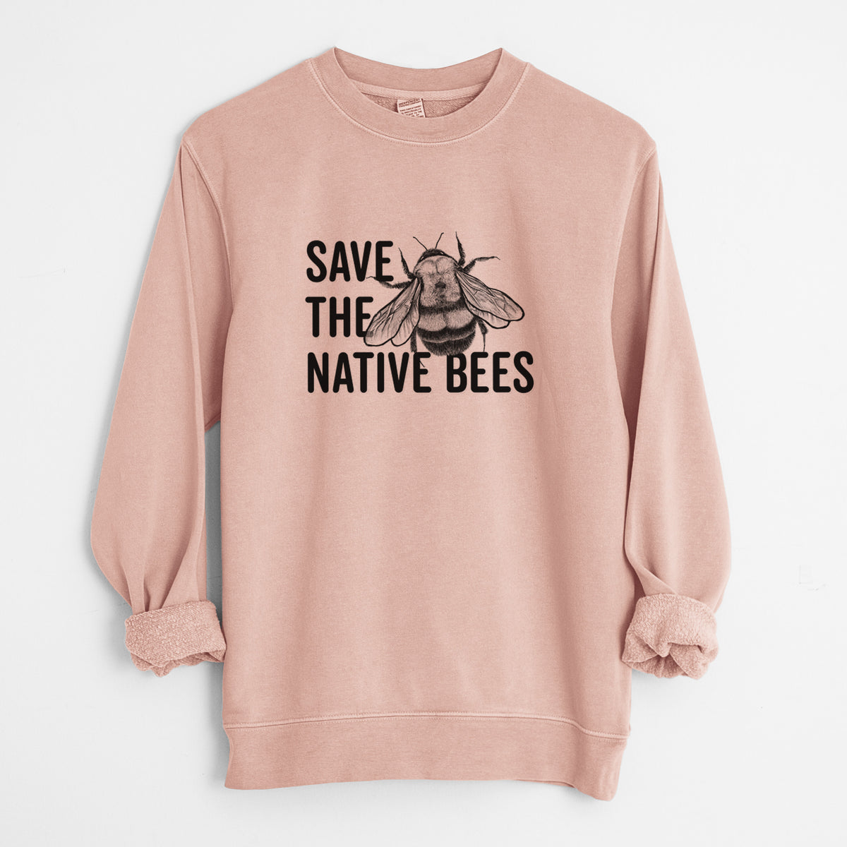 Save the Native Bees - Unisex Pigment Dyed Crew Sweatshirt