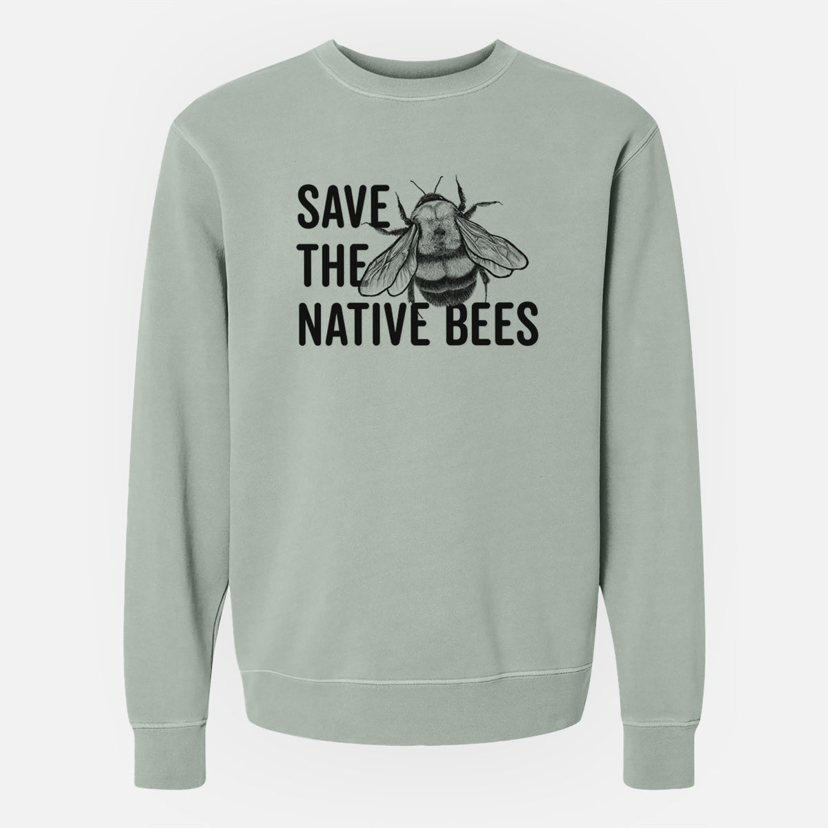 Save the Native Bees - Unisex Pigment Dyed Crew Sweatshirt