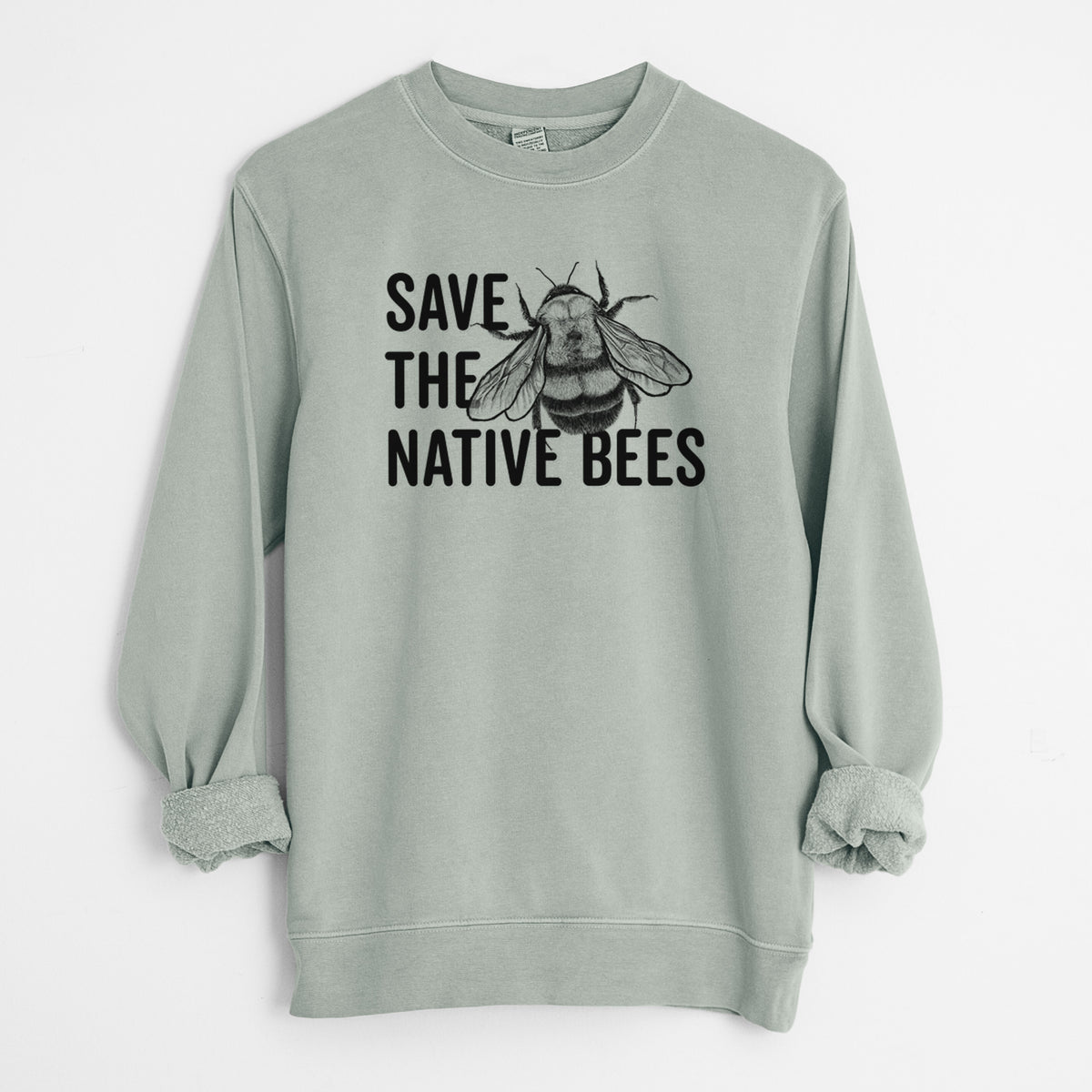 Save the Native Bees - Unisex Pigment Dyed Crew Sweatshirt