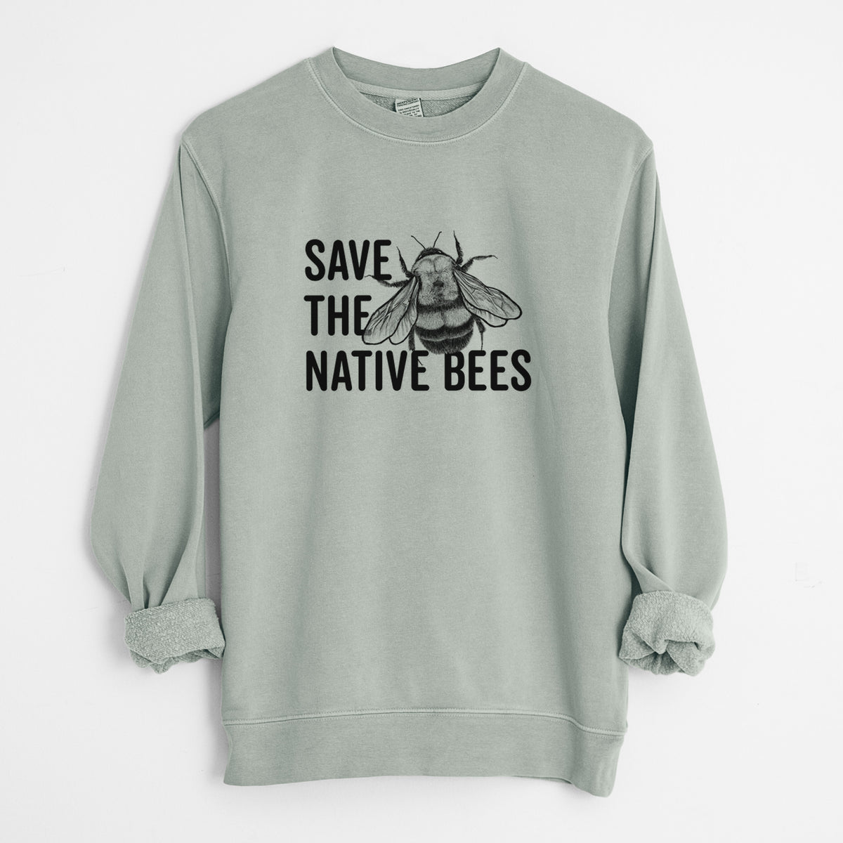 Save the Native Bees - Unisex Pigment Dyed Crew Sweatshirt