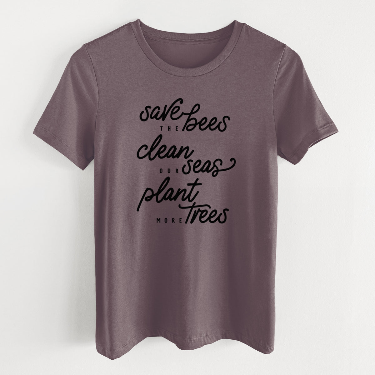 Bees Seas Trees - Typography - Women&#39;s Lightweight Relaxed Fit 100% Cotton Crewneck