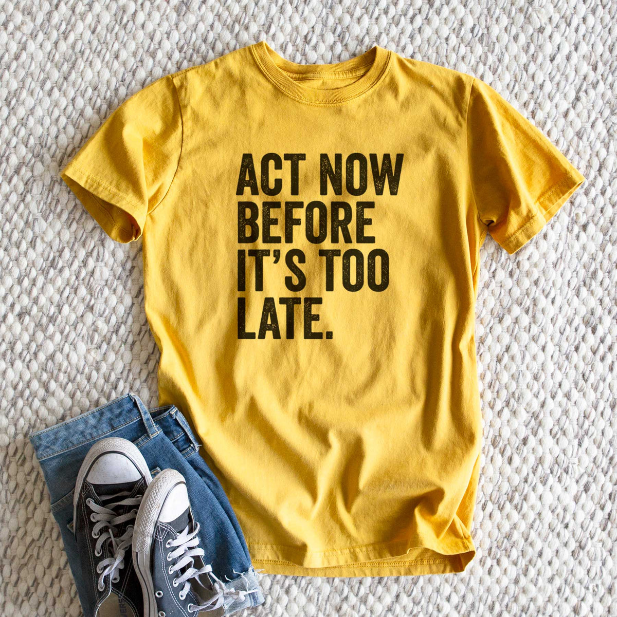 Act Now Before it&#39;s Too Late - Heavyweight Men&#39;s 100% Organic Cotton Tee