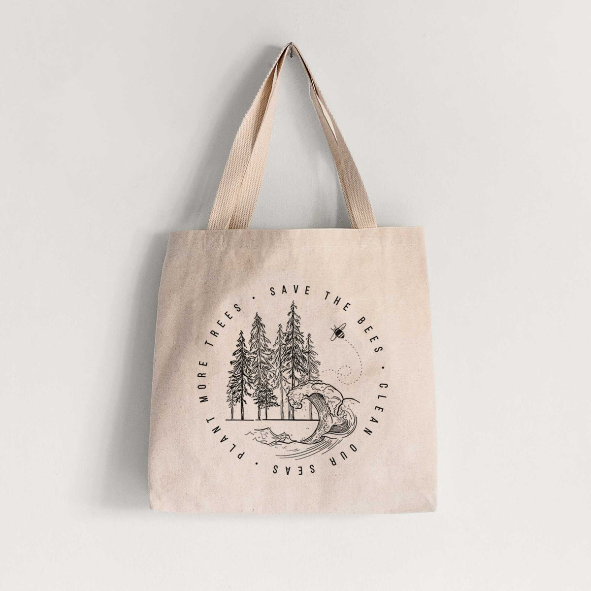 Save the Bees, Clean our Seas, Plant more Trees - Tote Bag