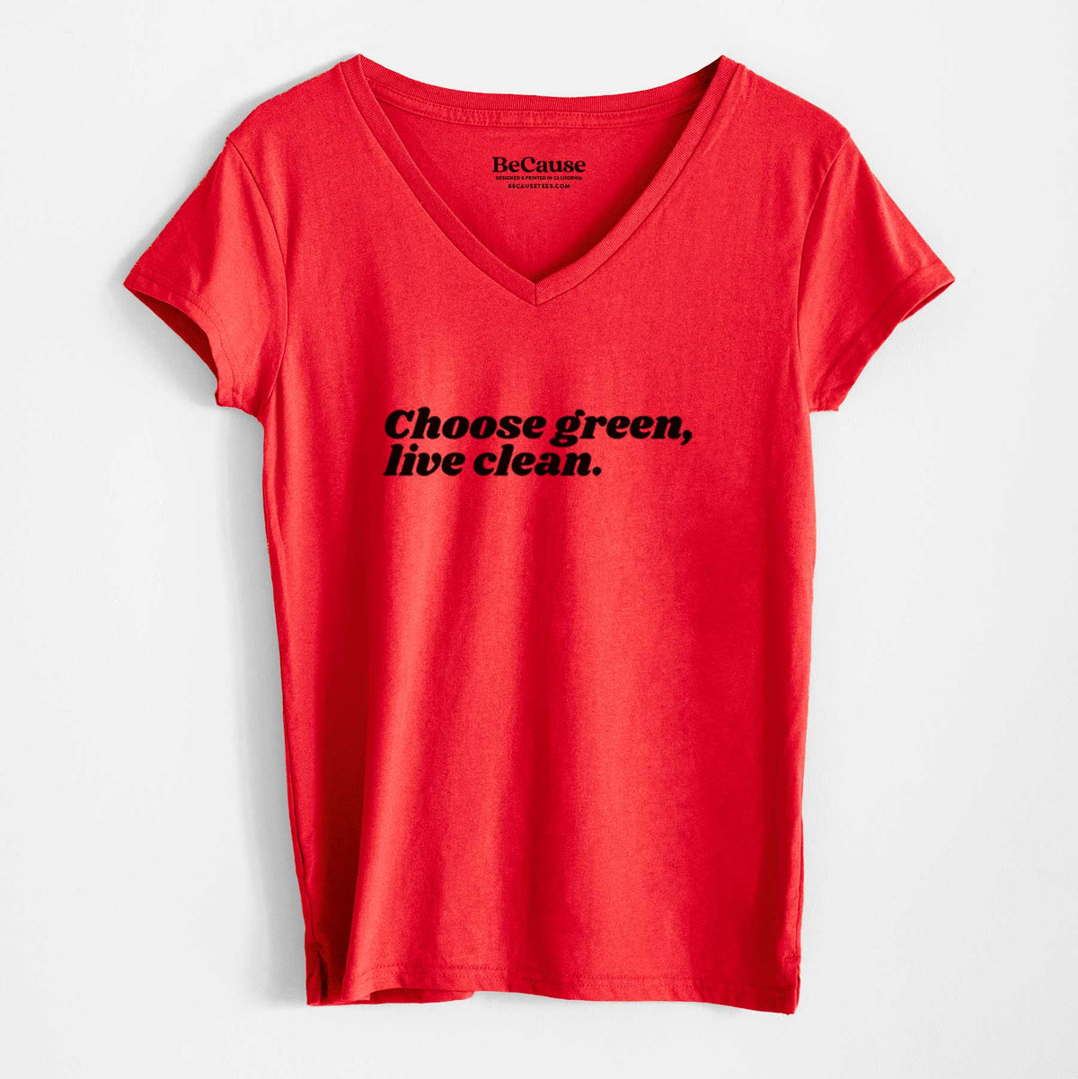 Choose Green, Live Clean - Women&#39;s 100% Recycled V-neck