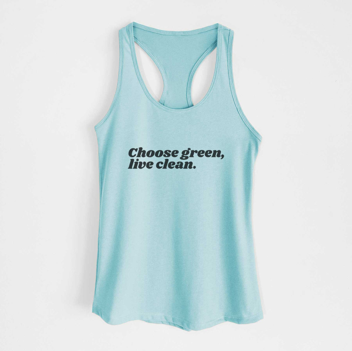 Choose Green, Live Clean - Women&#39;s Racerback Tanktop