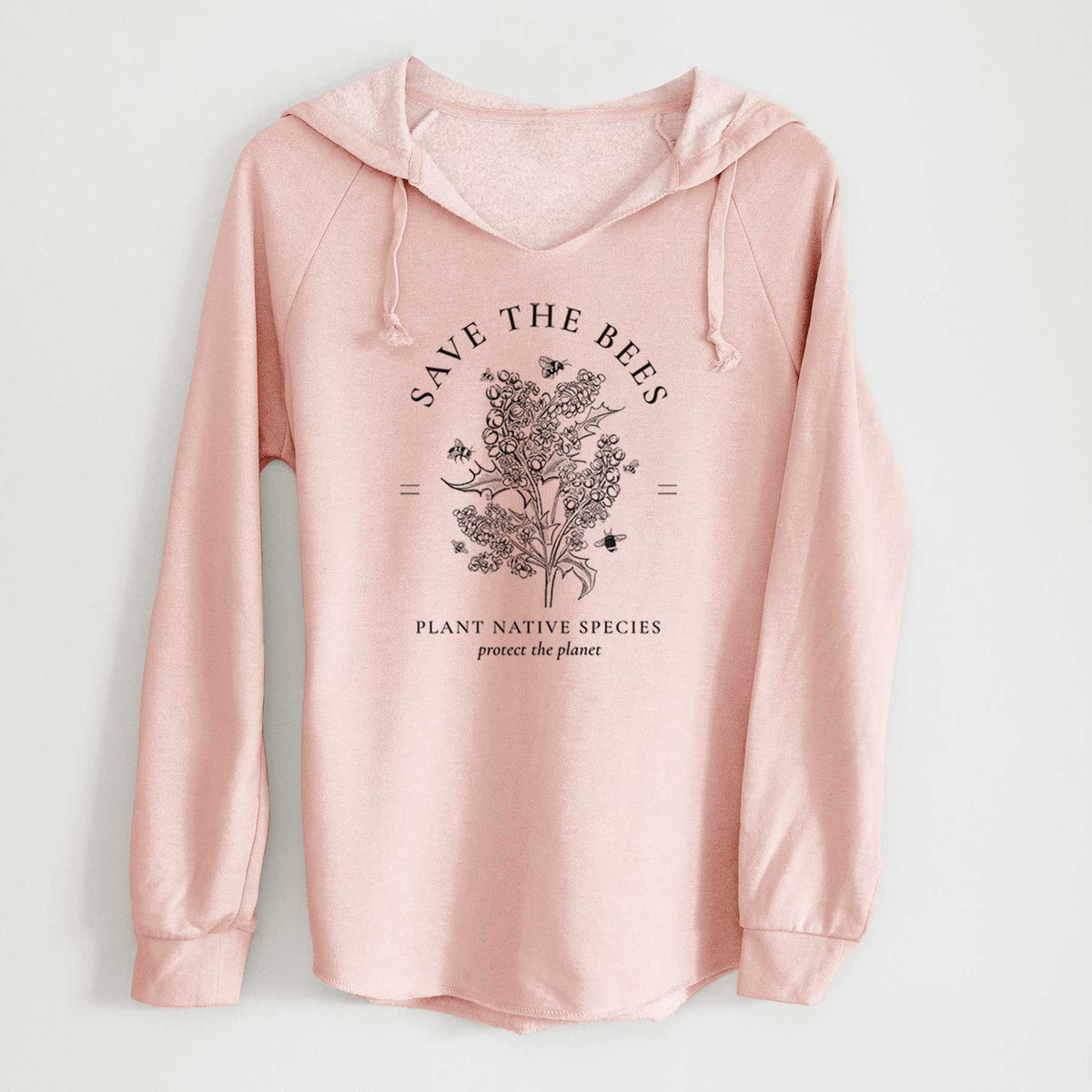 Save the Bees - Plant Native Species - Cali Wave Hooded Sweatshirt