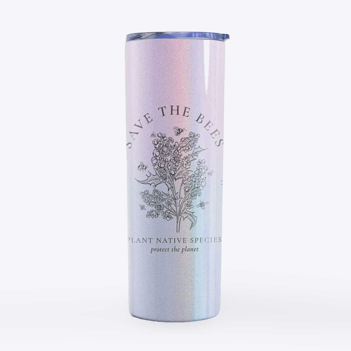 Save the Bees - Plant Native Species - 20oz Skinny Tumbler