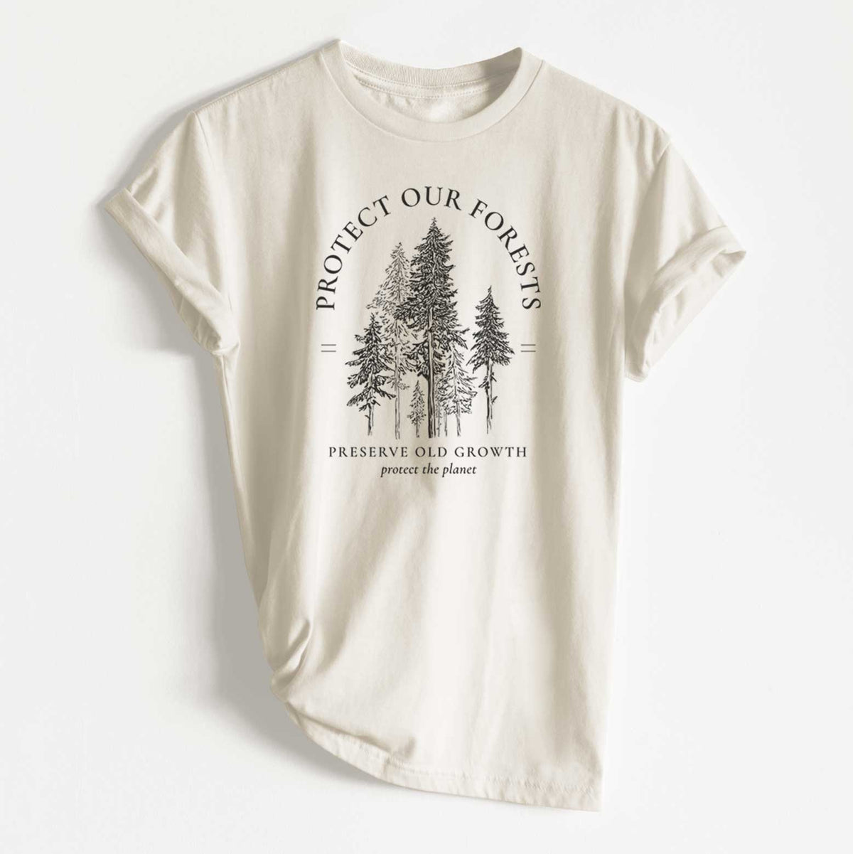 Protect our Forests - Preserve Old Growth - Unisex Recycled Eco Tee  - CLOSEOUT - FINAL SALE