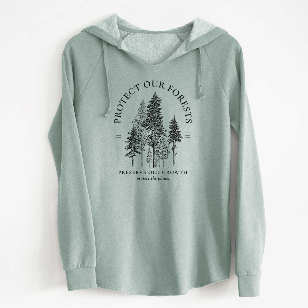 Protect our Forests - Preserve Old Growth - Cali Wave Hooded Sweatshirt