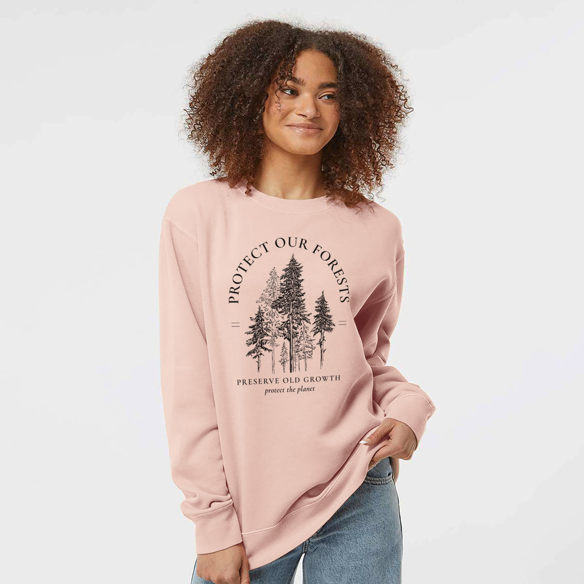 Protect our Forests - Preserve Old Growth - Unisex Pigment Dyed Crew Sweatshirt