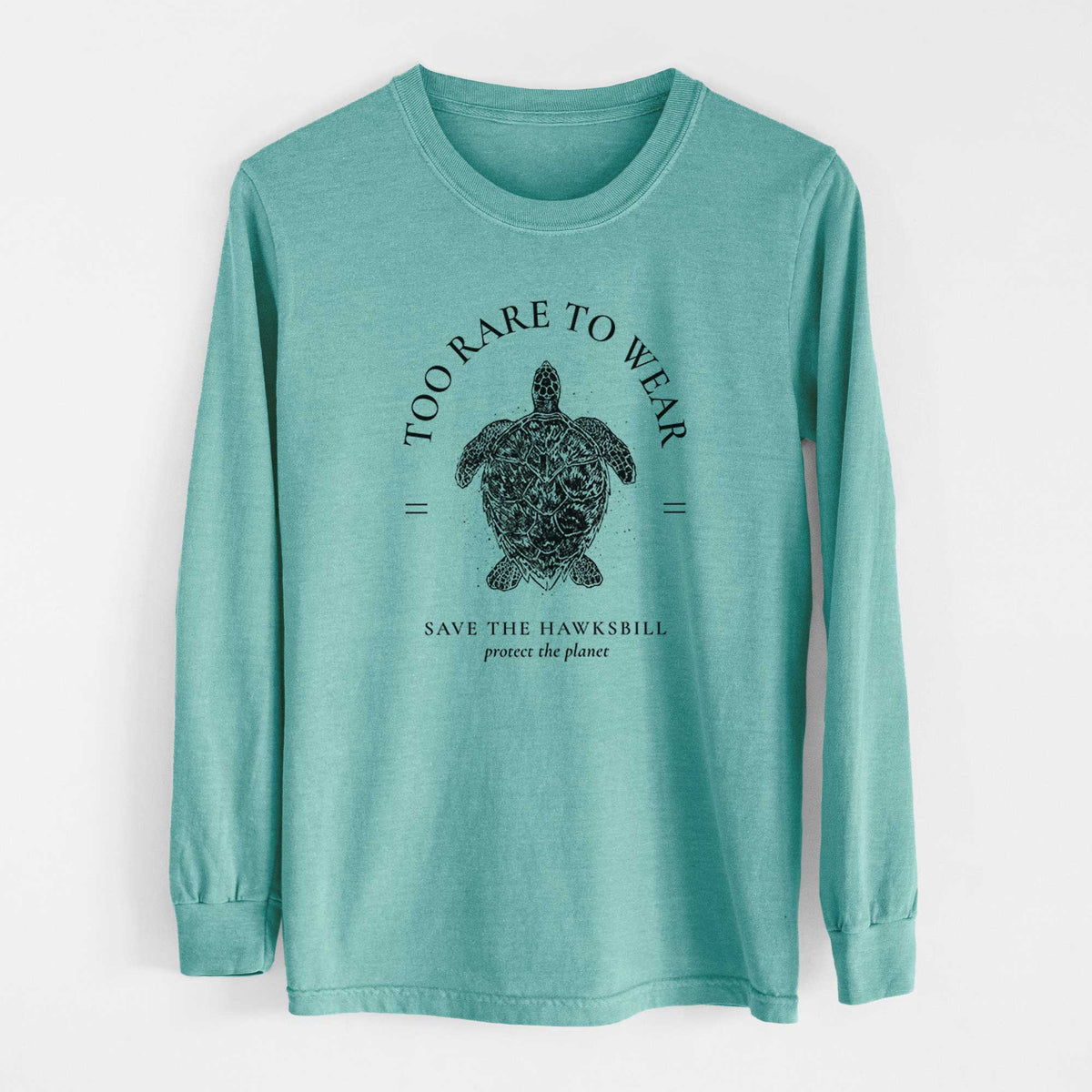 Too Rare to Wear - Save the Hawksbill - Heavyweight 100% Cotton Long Sleeve