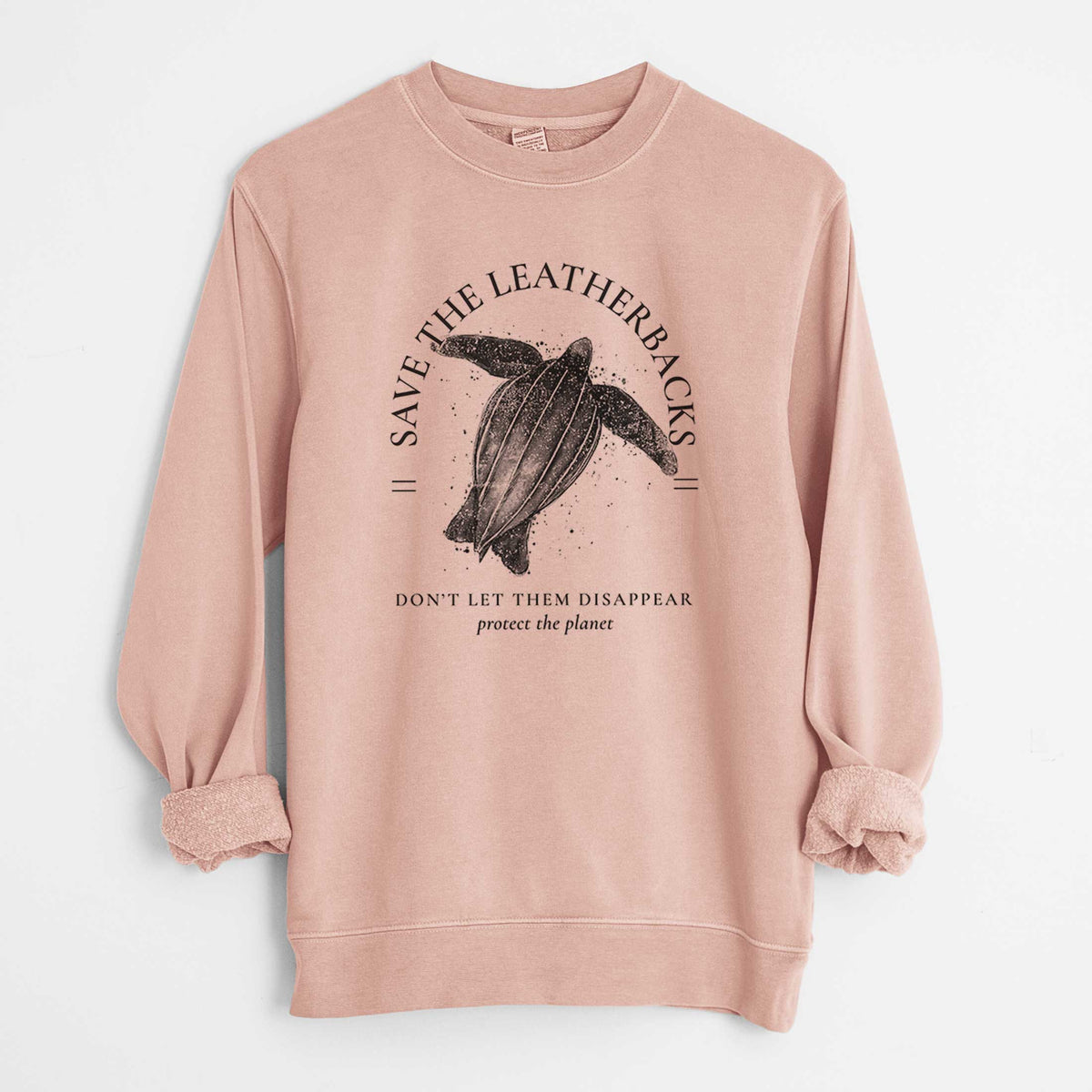 Save the Leatherbacks - Don&#39;t Let Them Disappear - Unisex Pigment Dyed Crew Sweatshirt