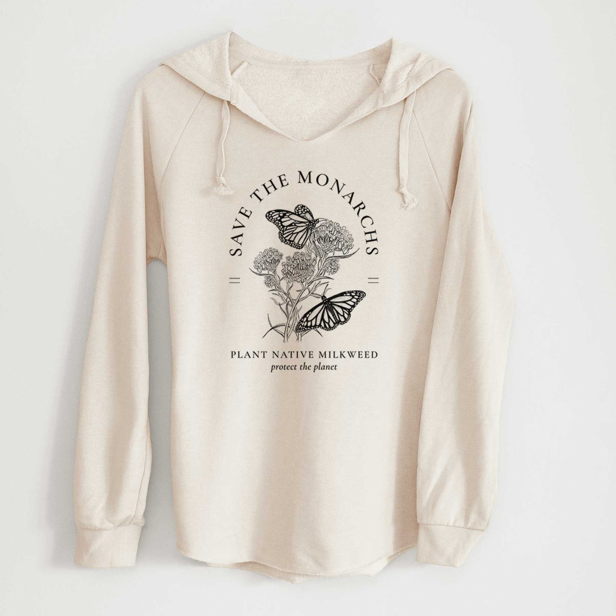Save the Monarchs - Plant Native Milkweed - Cali Wave Hooded Sweatshirt