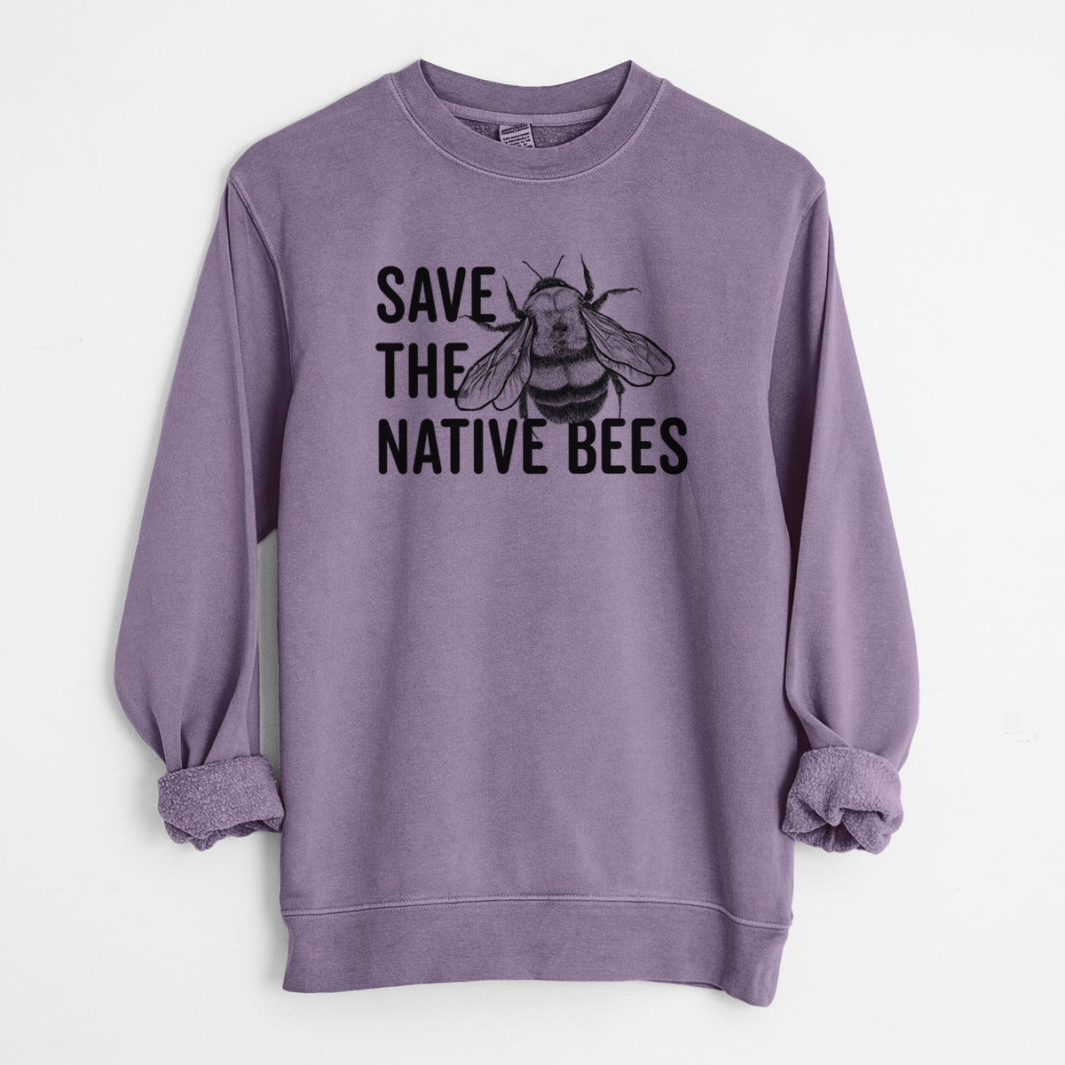 Save the Native Bees - Unisex Pigment Dyed Crew Sweatshirt