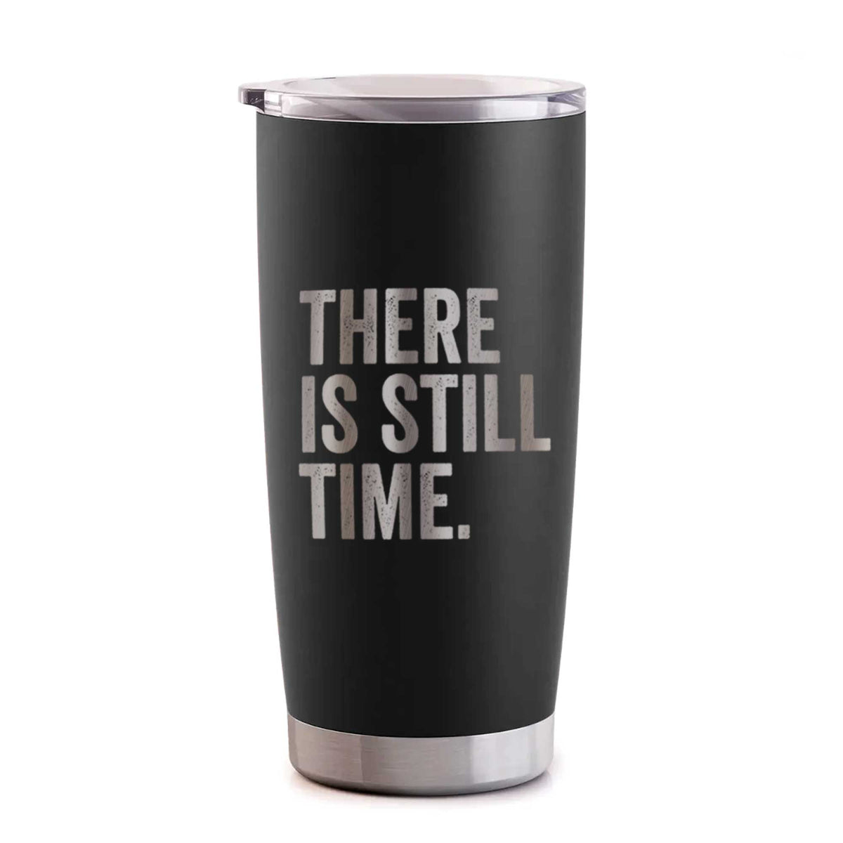 There&#39;s Still Time - 20oz Polar Insulated Tumbler