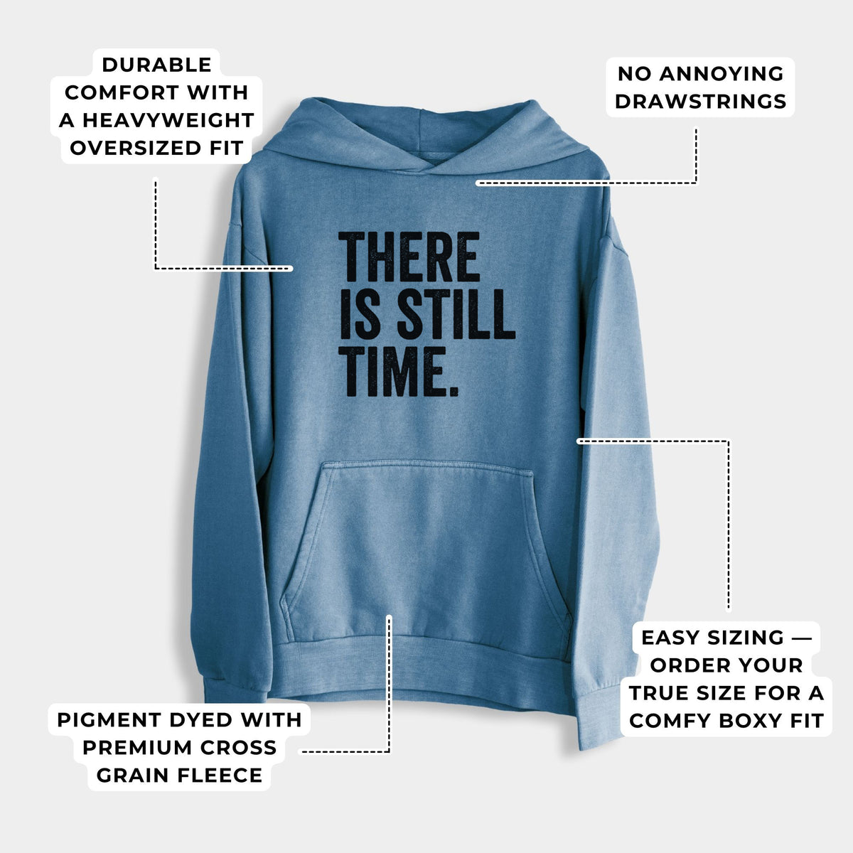 There&#39;s Still Time  - Urban Heavyweight Hoodie