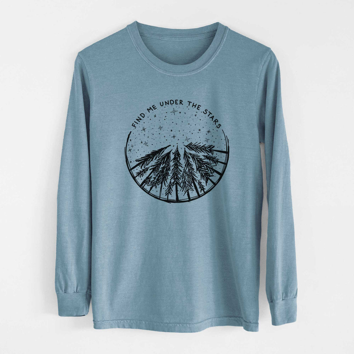 Find Me Under the Stars - Heavyweight 100% Cotton Long Sleeve